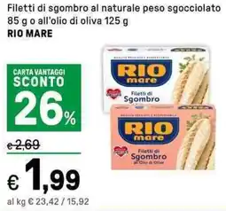 Iper La Grande Filetti di sgombro al naturale peso sgocciolato 85 g o all'olio di oliva RIO MARE offerta