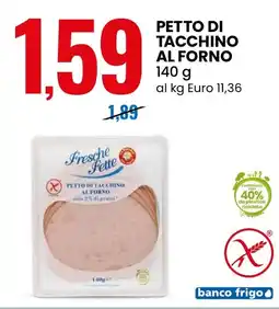 Eurospin Fresche fette petto di tacchino al forno offerta