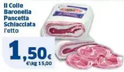 Sigma Il Colle Baronella Pancetta Schiacciata offerta