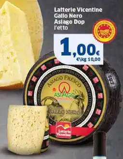 Sigma Latterle Vicentine Gallo Nero Asiago Dop offerta
