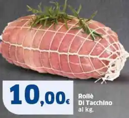 Sigma Rollè DI Tacchino offerta