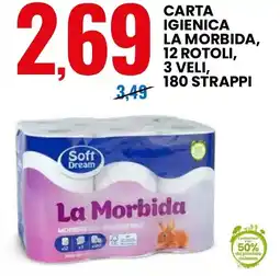 Eurospin Soft dream carta igienica la morbida, 12 rotoli, 3 veli, 180 strappi offerta