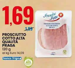 Eurospin Fresche fette prosciutto cotto alta qualita praga offerta