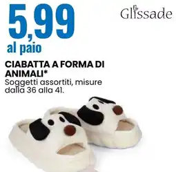 Eurospin Glissade ciabatta a forma di animali offerta