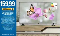 Eurospin TELEVISORE SMART 40" 'ZEPHIR' MOD. ZTVD40S offerta