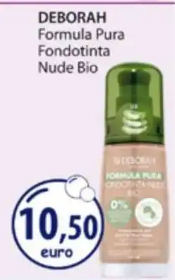 Acqua & Sapone DEBORAH Formula Pura Fondotinta Nude Bio offerta