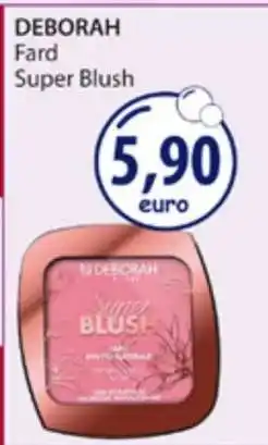 Acqua & Sapone DEBORAH Fard Super Blush offerta