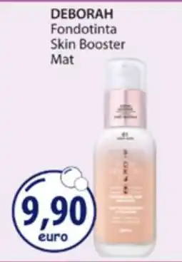 Acqua & Sapone DEBORAH Fondotinta Skin Booster Mat offerta