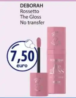 Acqua & Sapone DEBORAH Rossetto The Gloss No transfer offerta
