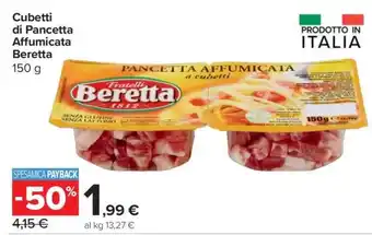 Carrefour Cubetti di Pancetta Affumicata Beretta offerta