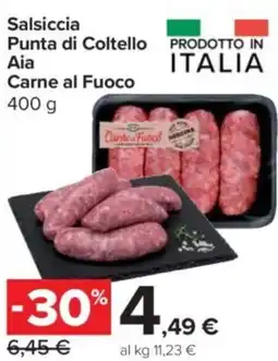 Carrefour Express Salsiccia Punta di Coltello Aia Carne al Fuoco offerta