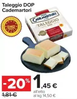 Carrefour Express Taleggio DOP Cademartori offerta