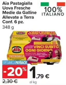 Carrefour Express Aia Pastagialla Uova Fresche Medie da Galline Allevate a Terra Conf. 6 pz. offerta