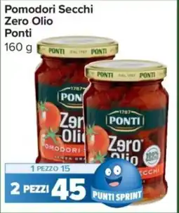 Carrefour Express Pomodori Secchi Zero Olio Ponti offerta