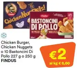 Unes Chicken Burger, Chicken Nuggets o 10 Bastoncini Di Pollo FINDUS offerta