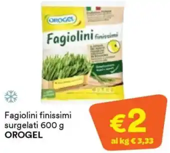 Unes Fagiolini finissimi surgelati OROGEL offerta