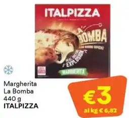 Unes Margherita La Bomba ITALPIZZA offerta