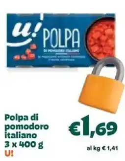 Unes Polpa di pomodoro italiano U! offerta