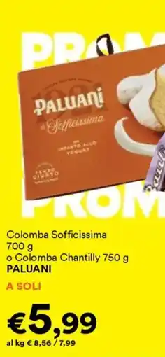 Unes Colomba Sofficissima o Colomba Chantilly PALUANI offerta