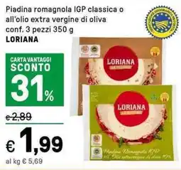 Iper La Grande Piadina romagnola IGP classica o all'olio extra vergine di oliva conf. 3 pezzi LORIANA offerta