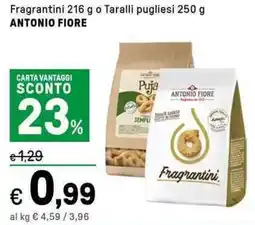 Iper La Grande Fragrantini o Taralli pugliesi ANTONIO FIORE offerta