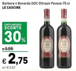 Iper La Grande Barbera o Bonarda DOC Oltrepò Pavese LE CASCINE offerta