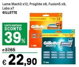 Iper La Grande Lame Mach3 x12, Proglide x8, Fusion5 x9, Labs x7 GILLETTE offerta