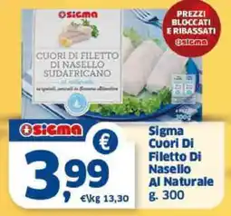Sigma Sigma Cuori Di Filetto Di Nasello offerta