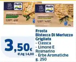 Sigma Frosta Bistecca Di Merluzzo Grigliata offerta