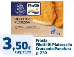 Sigma Frosta Filetti DI Platessa In Croccante Panatura offerta