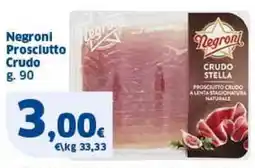Sigma Negroni Prosciutto Crudo offerta