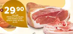 Extra Supermercati Villani prosciutto crudo san daniele dop senza osso 18 mesi offerta