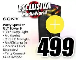 MediaWorld SONY Party Speaker ULT Tower 9 offerta