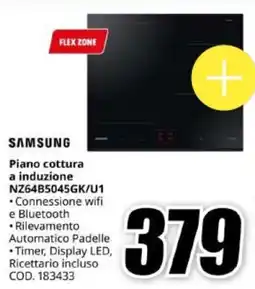 MediaWorld SAMSUNG Piano cottura a induzione NZ64B5045GK/U1 offerta