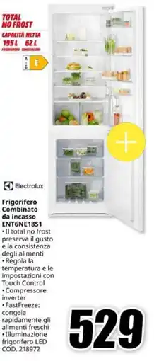 MediaWorld Electrolux Frigorifero Combinato da incasso ENT6NE18S1 offerta