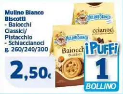 Sigma Mulino Blanco Biscotti, Balocchi Classici/ Pistacchio, Schiaccianoci offerta
