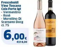 Sigma Frescobaldi Vino Toscana Cala Forte Igt offerta
