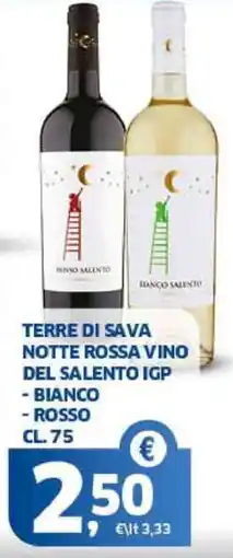 Sigma Terre di sava notte rossa vino del salento igp bianco, rosso offerta