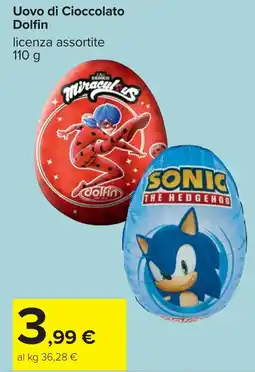 Carrefour Uovo di Cioccolato Dolfin offerta