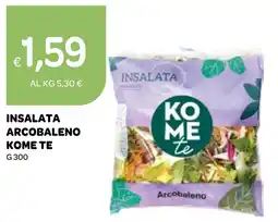 Ekom Insalata arcobaleno KOME TE offerta