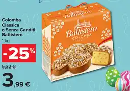 Carrefour Colomba Classica o Senza Canditi Battistero offerta