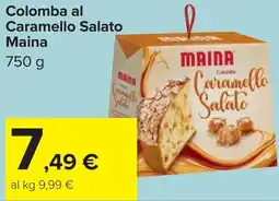 Carrefour Colomba al Caramello Salato Maina offerta