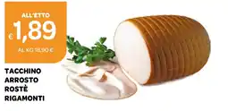 Ekom Tacchino arrosto rostè rigamonti offerta