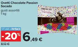 Carrefour Ovetti Chocolate Passion Socado offerta
