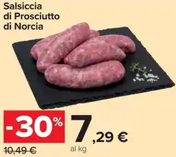 Carrefour Salsiccia di Prosciutto di Norcia offerta