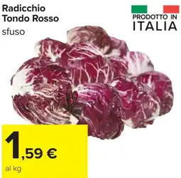 Carrefour Radicchio Tondo Rosso offerta