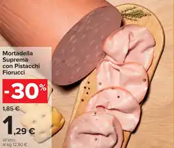 Carrefour Mortadella Suprema con Pistacchi Fiorucci offerta