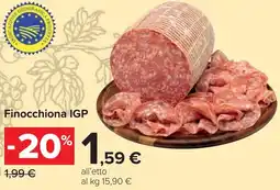 Carrefour Finocchiona IGP offerta