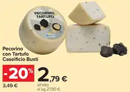 Carrefour Pecorino con Tartufo Caseificio Busti offerta