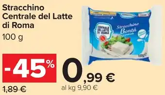 Carrefour Stracchino Centrale del Latte di Roma offerta